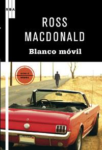 BLANCO MOVIL, EL | 9788498677133 | MACDONALD , ROSS | Llibreria L'Illa - Llibreria Online de Mollet - Comprar llibres online