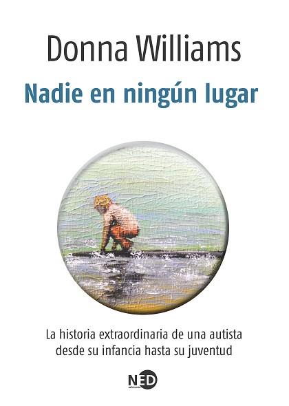 NADIE EN NINGÚN LUGAR | 9788494442445 | WILLIAMS, DONNA | Llibreria L'Illa - Llibreria Online de Mollet - Comprar llibres online