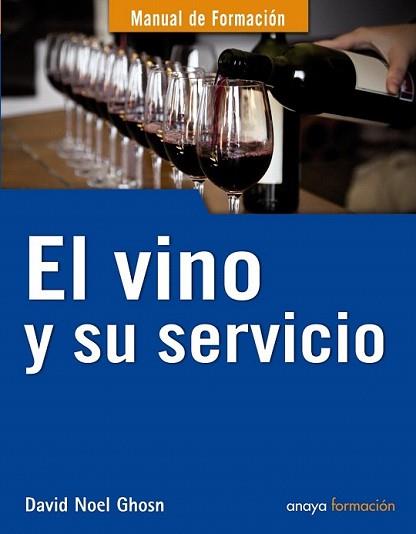 VINO Y SU SERVICIO, EL | 9788441529939 | GHOSN SANTANA, DAVID NOEL | Llibreria L'Illa - Llibreria Online de Mollet - Comprar llibres online