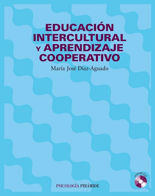 EDUCACION INTERCULTURAL Y APRENDIZAJE COOPERATIVO | 9788436817096 | DIAZ AGUADO, MARIA JOSE | Llibreria L'Illa - Llibreria Online de Mollet - Comprar llibres online