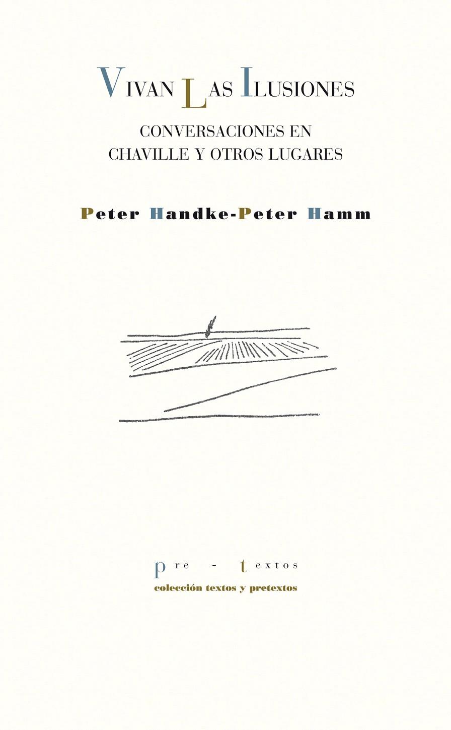 VIVAN LAS ILUSIONES | 9788415297383 | HANDKE (AUSTRÍACO), PETER/HAMM (ALEMÁN), PETER | Llibreria L'Illa - Llibreria Online de Mollet - Comprar llibres online