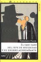 CASI CASO DEL JEFE DE SEGURIDAD Y SU ENORME ACOM | 9788434867796 | PULIN, FERNANDO | Llibreria L'Illa - Llibreria Online de Mollet - Comprar llibres online