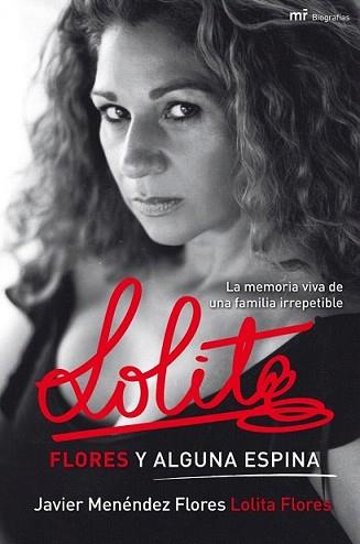 LOLITA FLORES Y ALGUNA ESPINA | 9788427036512 | MENENDEZ FLORES, JAVIER