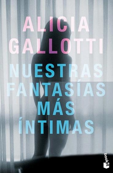 NUESTRAS FANTASIAS MAS INTIMAS | 9788408013792 | GALLOTTI, ALICIA