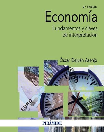 ECONOMÍA | 9788436838114 | DEJUÁN ASENJO, ÓSCAR