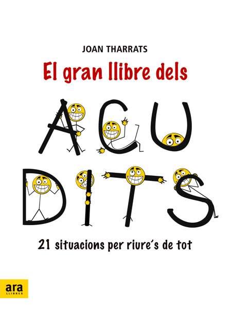 GRAN LLIBRE DELS ACUDITS, EL | 9788492406999 | THARRATS, JOAN | Llibreria L'Illa - Llibreria Online de Mollet - Comprar llibres online