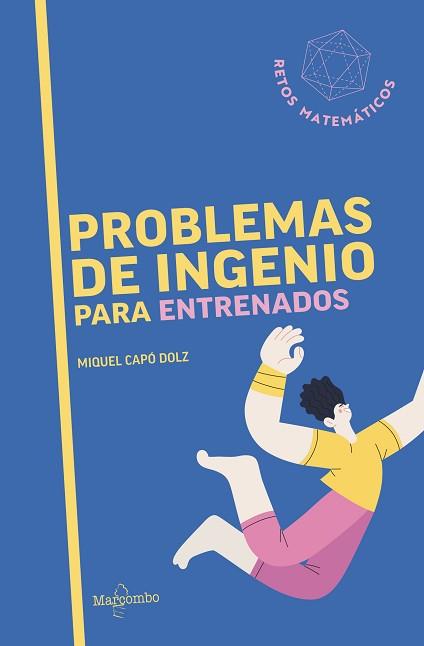 PROBLEMAS DE INGENIO PARA ENTRENADOS | 9788426740885 | CAPÓ DOLZ, MIQUEL | Llibreria L'Illa - Llibreria Online de Mollet - Comprar llibres online