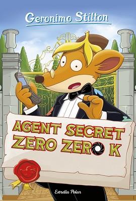 AGENT SECRET ZERO ZERO K | 9788491373193 | STILTON, GERONIMO | Llibreria L'Illa - Llibreria Online de Mollet - Comprar llibres online