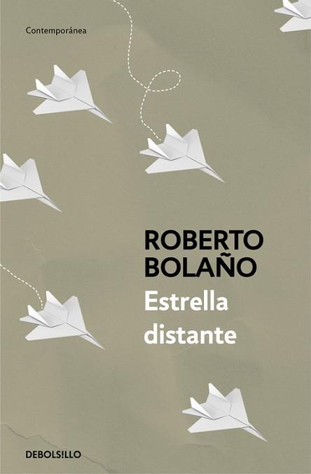 ESTRELLA DISTANTE | 9788466337045 | BOLAÑO, ROBERTO | Llibreria L'Illa - Llibreria Online de Mollet - Comprar llibres online
