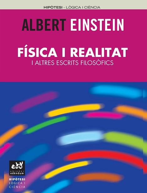 FISICA I REALITAT I ALTRES ESCRITS FILOSOFICS | 9788493443412 | EINSTEIN, ALBERT