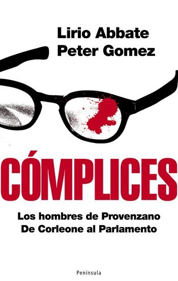 CÓMPLICES | 9788483078297 | LIRIO ABBATE/ PETER GOMEZ