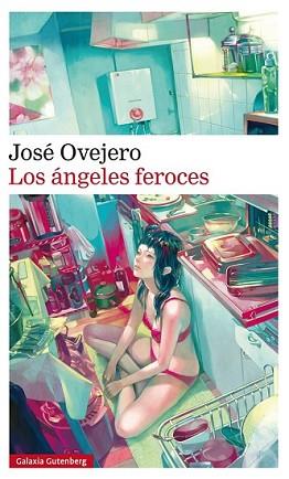 ÁNGELES FEROCES, LOS | 9788416252961 | OVEJERO, JOSÉ | Llibreria L'Illa - Llibreria Online de Mollet - Comprar llibres online