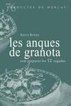 ANQUES DE GRANOTA, LES | 9788412531695 | BUENO, XESCO | Llibreria L'Illa - Llibreria Online de Mollet - Comprar llibres online
