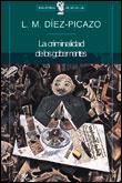 CRIMINALIDAD DE LOS GOBERNANTES, LA | 9788484320173 | DIEZ-PICAZO, L.M.