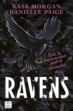 RAVENS | 9788408253907 | PAIGE, DANIELLE/MORGAN, KASS | Llibreria L'Illa - Llibreria Online de Mollet - Comprar llibres online