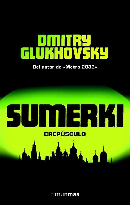 SUMERKI | 9788448044657 | GLUKHOVSKY, DIMITRY | Llibreria L'Illa - Llibreria Online de Mollet - Comprar llibres online