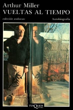 VUELTAS AL TIEMPO | 9788472232785 | MILLER, ARTHUR | Llibreria L'Illa - Llibreria Online de Mollet - Comprar llibres online