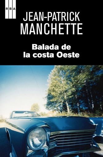 BALADA DE LA COSTA OESTE | 9788490064979 | MANCHETTE , JEAN-PATRICK