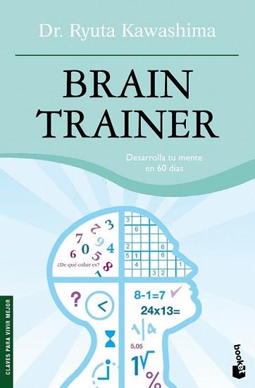 BRAIN TRAINER | 9788484607342 | KAWASHIMA, RYUTA | Llibreria L'Illa - Llibreria Online de Mollet - Comprar llibres online