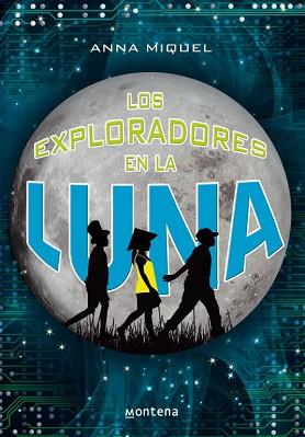 EXPLORADORES EN LA LUNA, LOS | 9788484416678 | MIQUEL, ANNA | Llibreria L'Illa - Llibreria Online de Mollet - Comprar llibres online