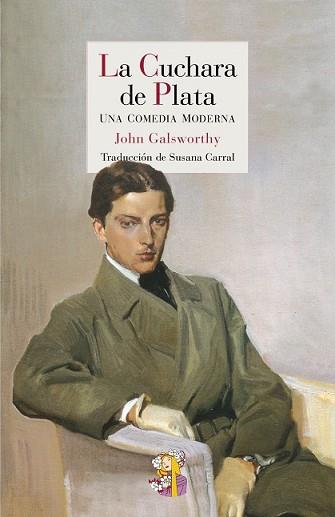 CUCHARA DE PLATA, LA | 9788415973287 | GALSWORTHY, JOHN | Llibreria L'Illa - Llibreria Online de Mollet - Comprar llibres online