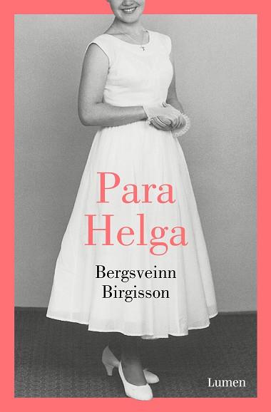 PARA HELGA | 9788426405708 | BIRGISSON, BERGSVEINN | Llibreria L'Illa - Llibreria Online de Mollet - Comprar llibres online