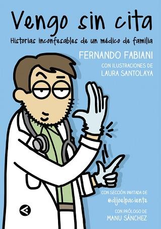VENGO SIN CITA | 9788403515550 | FABIANI, FERNANDO/SANTOLAYA, LAURA | Llibreria L'Illa - Llibreria Online de Mollet - Comprar llibres online