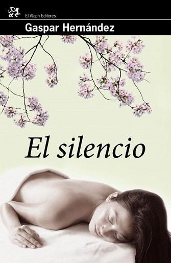 SILENCIO, EL | 9788476698747 | HERNÁNDEZ, GASPAR