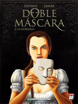 DOBLE MASCARA 2 | 9788467421064 | DUFAUX / JAMAR | Llibreria L'Illa - Llibreria Online de Mollet - Comprar llibres online