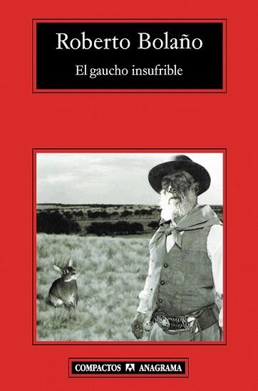 GAUCHO INSUFRIBLE, EL | 9788433973252 | BOLAÑO, ROBERTO