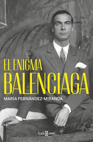 ENIGMA BALENCIAGA, EL | 9788401032233 | FERNÁNDEZ-MIRANDA, MARÍA | Llibreria L'Illa - Llibreria Online de Mollet - Comprar llibres online