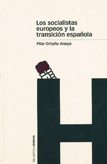 SOCIALISTAS EUROPEOS Y LA TRANSICION ESPAÑOLA, LOS | 9788495379887 | ORTUÑO ANAYA, PILAR | Llibreria L'Illa - Llibreria Online de Mollet - Comprar llibres online