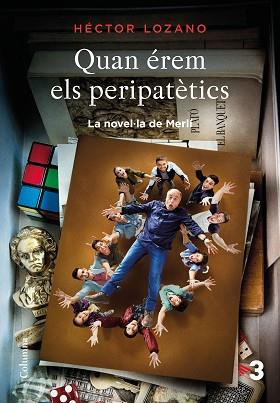 QUAN ÉREM ELS PERIPATÈTICS | 9788466423656 | LOZANO, HÉCTOR | Llibreria L'Illa - Llibreria Online de Mollet - Comprar llibres online