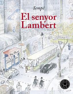 SENYOR LAMBERT, EL | 9788417059170 | SEMPÉ, JEAN-JACQUES | Llibreria L'Illa - Llibreria Online de Mollet - Comprar llibres online