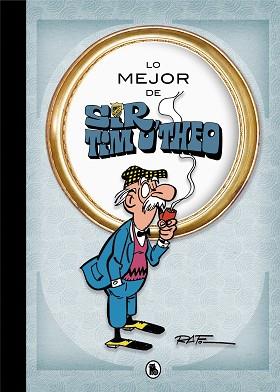 LO MEJOR DE SIR TIM O'THEO (LO MEJOR DE...) | 9788402421548 | RAF