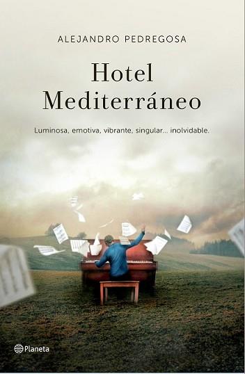 HOTEL MEDITERRÁNEO | 9788408138341 | PEDREGOSA, ALEJANDRO | Llibreria L'Illa - Llibreria Online de Mollet - Comprar llibres online