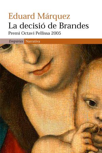 DECISIO DE BRANDES | 9788497872041 | MARQUEZ, EDUARD | Llibreria L'Illa - Llibreria Online de Mollet - Comprar llibres online