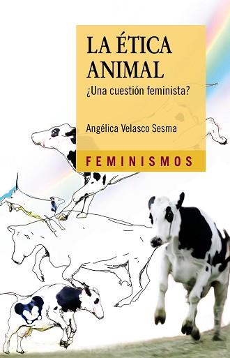 ÉTICA ANIMAL, LA | 9788437636641 | VELASCO SESMA, ANGÉLICA | Llibreria L'Illa - Llibreria Online de Mollet - Comprar llibres online