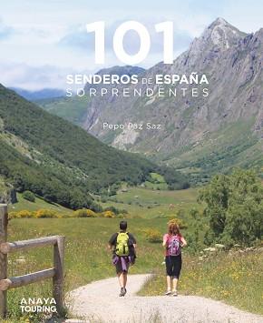 101 SENDEROS DE ESPAÑA SORPRENDENTES | 9788491584469 | PAZ SAZ, PEPO | Llibreria L'Illa - Llibreria Online de Mollet - Comprar llibres online