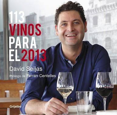 113 VINOS PARA EL 2013 | 9788425348709 | SEIJAS, DAVID | Llibreria L'Illa - Llibreria Online de Mollet - Comprar llibres online