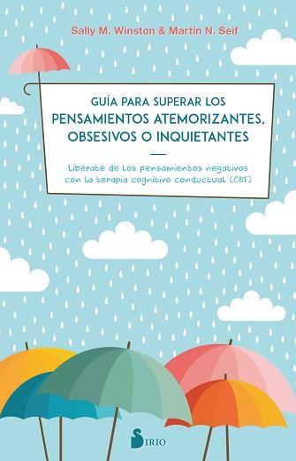 GUIA PARA SUPERAR LOS PENSAMIENTOS ATEMORIZANTES, OBSESIVOS O INQUIETANTES | 9788417399115 | WINSTON, DRA. SALLY M./SEIF, DR. MARTIN N. | Llibreria L'Illa - Llibreria Online de Mollet - Comprar llibres online