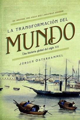 TRANSFORMACIÓN DEL MUNDO, LA | 9788498928693 | OSTERHAMMEL, JURGEN