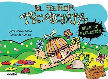 SEÑOR TROGLODITA SALE DE EXCURSIÓN, EL | 9788468316079 | SIERRA I FABRA, JORDI