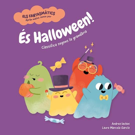 ÉS HALLOWEEN! | 9788413611693 | IACHINI, ANDREA | Llibreria L'Illa - Llibreria Online de Mollet - Comprar llibres online