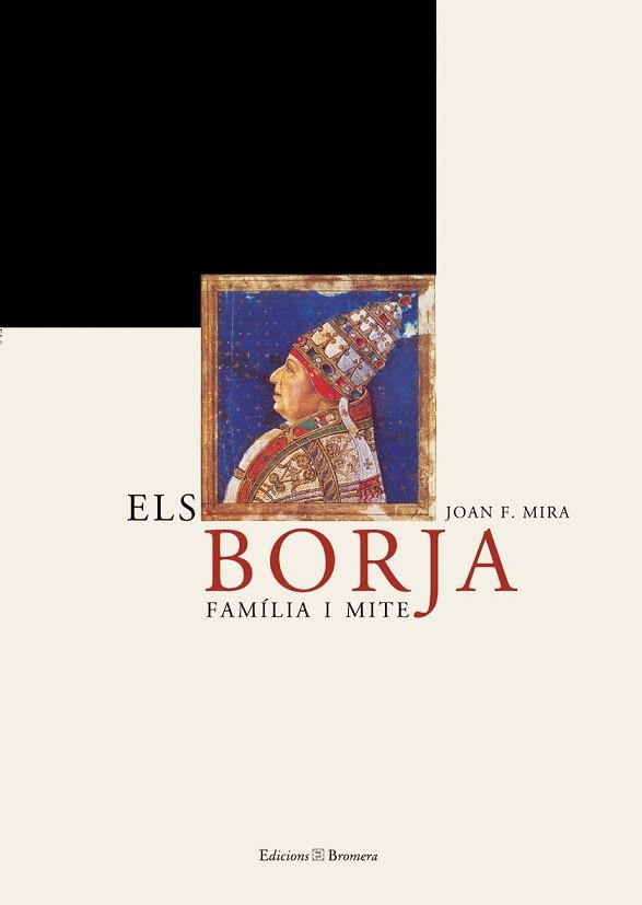 BORJA FAMILIA I MITE (CATALA) | 9788476605752 | MIRA,J.F. | Llibreria L'Illa - Llibreria Online de Mollet - Comprar llibres online