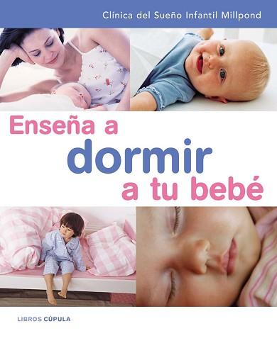 ENSEÑA A DORMIR A TU BEBE | 9788448047191