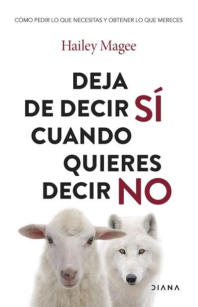 DEJA DE DECIR SÍ CUANDO QUIERES DECIR NO | 9788411192651 | MAGEE, HAILEY | Llibreria L'Illa - Llibreria Online de Mollet - Comprar llibres online
