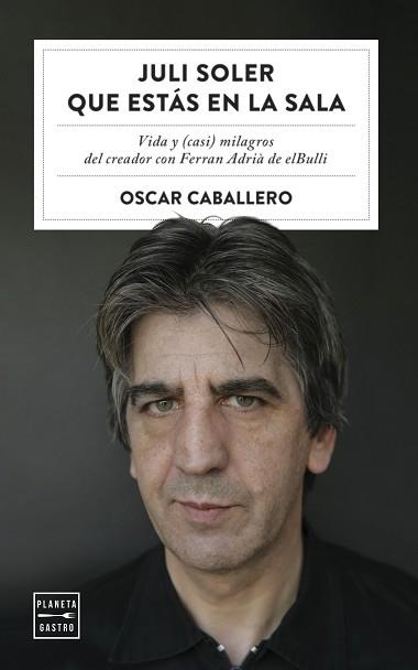 JULI SOLER QUE ESTÁS EN LA SALA | 9788408254577 | CABALLERO, OSCAR | Llibreria L'Illa - Llibreria Online de Mollet - Comprar llibres online