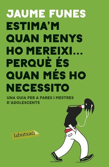 ESTIMA'M QUAN MENYS M'HO MEREIXI ... PERQUÈ ÉS QUAN MÉS HO NECESSITO | 9788417420840 | FUNES, JAUME | Llibreria L'Illa - Llibreria Online de Mollet - Comprar llibres online