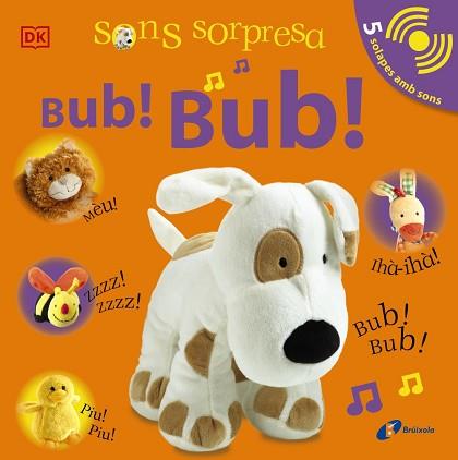 SONS SORPRESA - BUB! BUB! | 9788413490502 | SIRETT, DAWN | Llibreria L'Illa - Llibreria Online de Mollet - Comprar llibres online